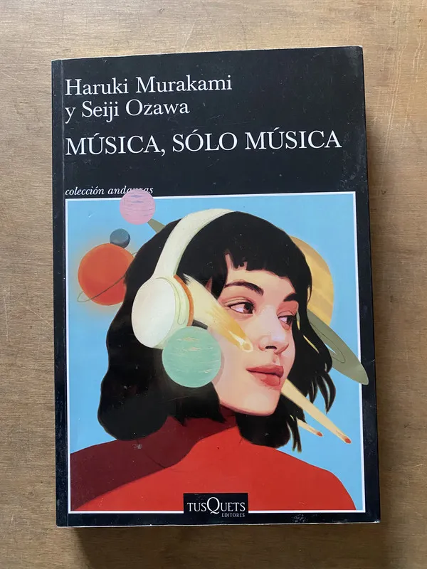 Musica solo musica - Murakami Haruki y Ozawa Seiji (3x1)