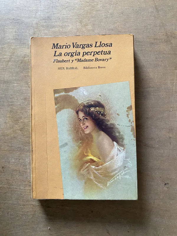 La orgia perpetua - Vargas Llosa Mario (3x1)