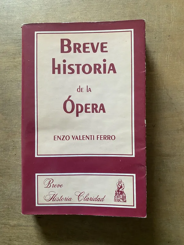Breve Historia de la opera - Valenti Ferro Enzo (3x1)
