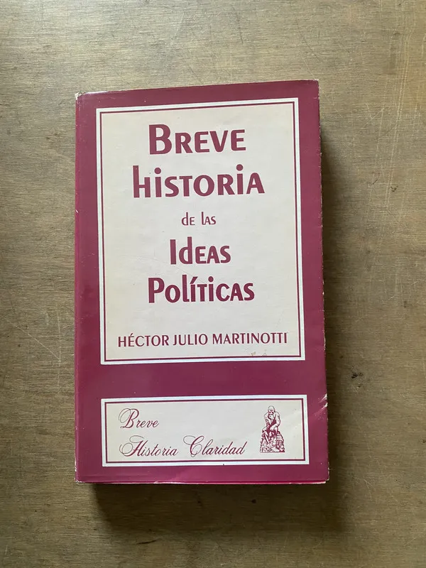 Breve Historia de las Ideas Politicas - Martinotti (3x1)