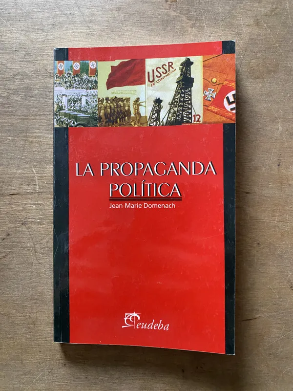 La Propaganda Politica - Domenach Jean-Marie (3x1)