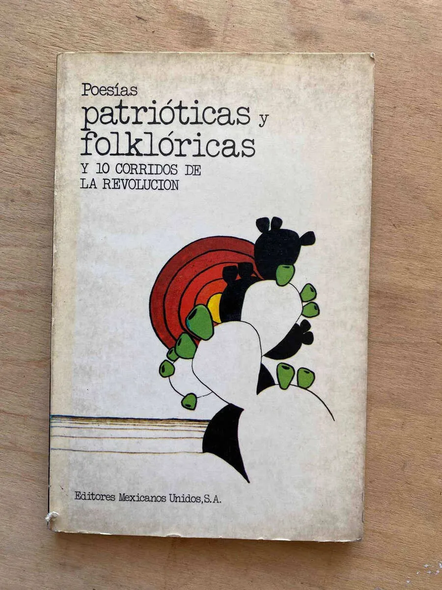 Poesias Patrioticas Y Folkloricas Y 10 Corridos De La R (W2)