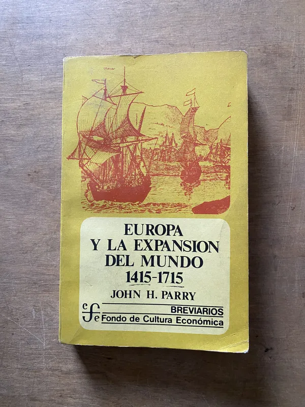 Europa y la expansion del mundo 1415-1715 - Parry (3x2)