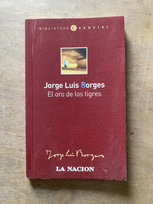 El oro de los tigres - Borges Jorge Luis (3x2)