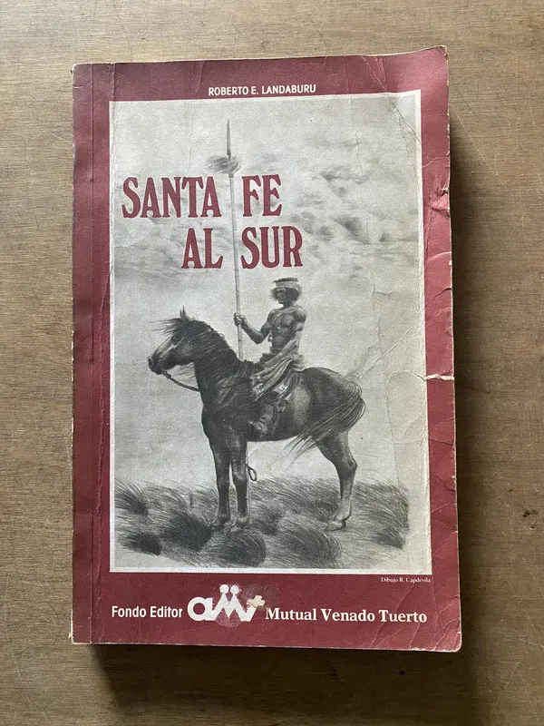 Santa Fe al Sur - Landaburu Roberto E. (3x2)