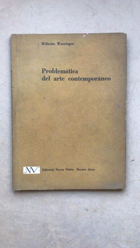 Problematica Del Arte Contemporaneo - Worringer (aa2)