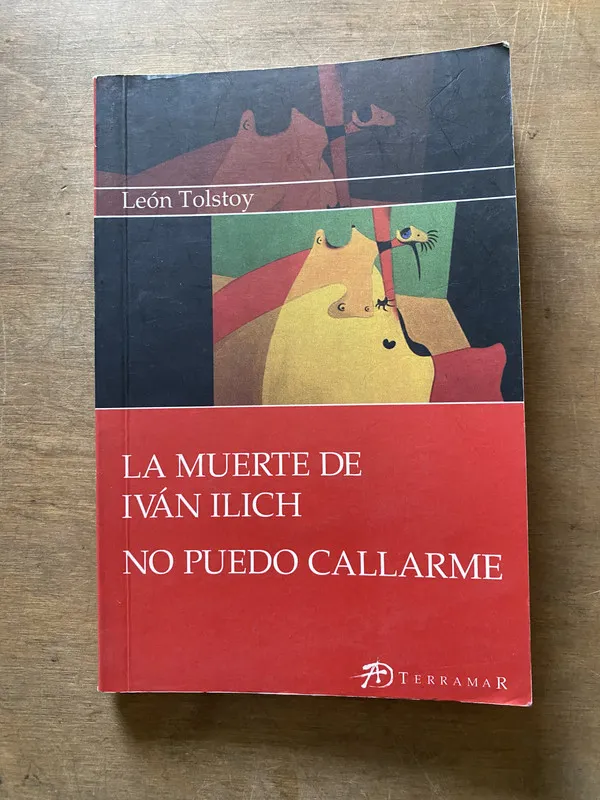 La muerte de Ivan Ilich / No puedo callarme - Tolstoy (3x3)