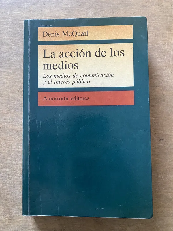 La accion de los medios (subrayado) - McQuail Denis (3x3)