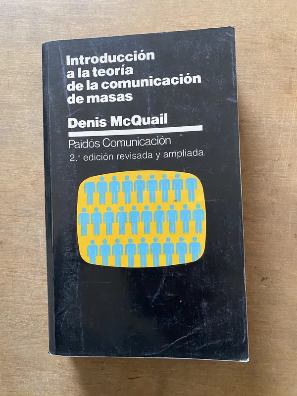 Introduccion a la teoria de la comunicacion - McQuail (3x3)
