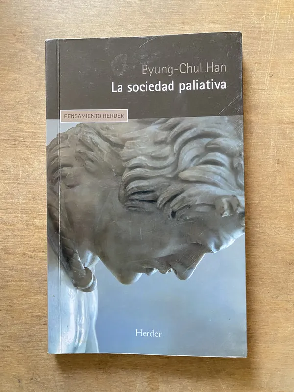 La sociedad paliativa (subrayado) - Han Byung-Chul (3x3)