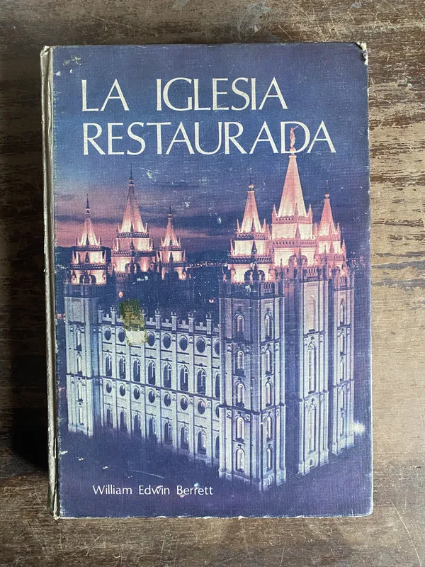 La Iglesia Restaurada - Berrett William Edwin (5t0)