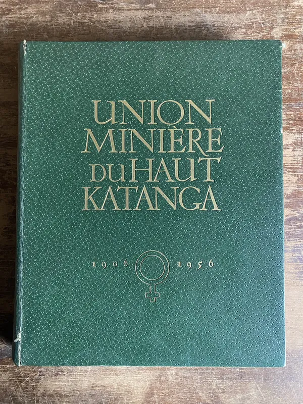 Union Minière du Haut Katanga 1906 1956 - (5t0)