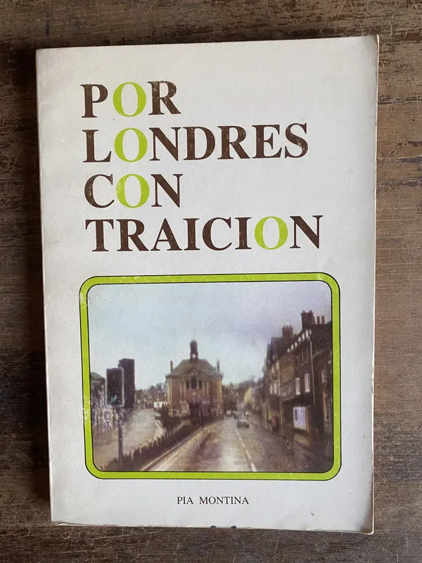 Tapa de Por Londres con traicion - Montina Pia (5g0)