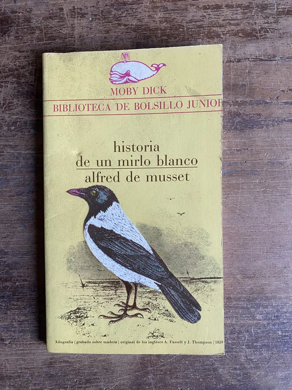 Historia de un mirlo blanco - de Musset Alfred (5h0)