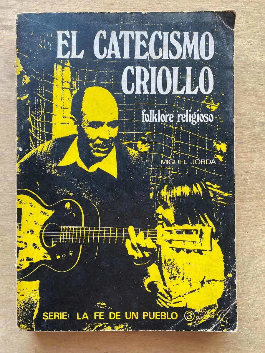 El Catecismo Criollo. Folklore Religioso- Jorda, Miguel (C7)