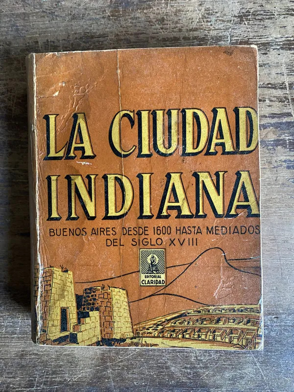La Ciudad Indiana - Agustin Garcia (5h0)