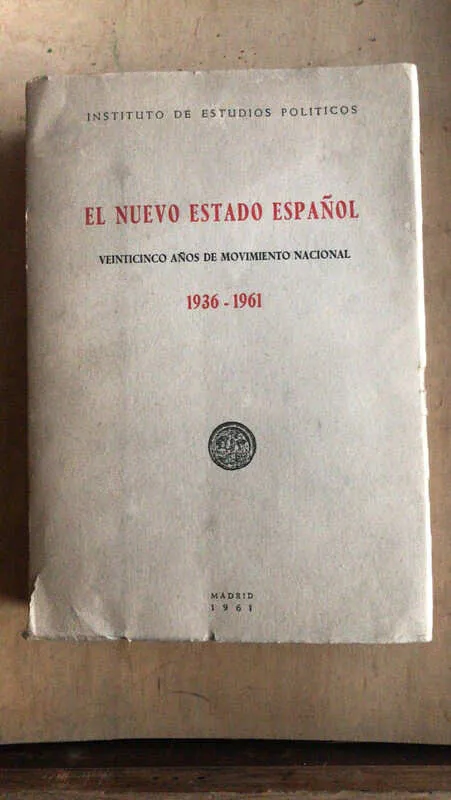 El Nuevo Estado Español, Veinticinco Años De Movimiento (L2)