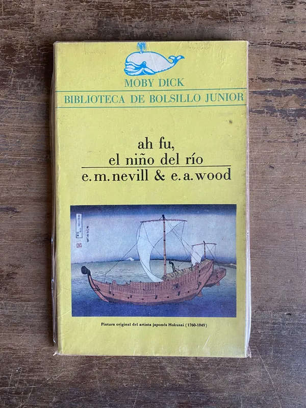 Ah Fu el niño del rio - Nevill E.M. & Wood E.A. (5h0)