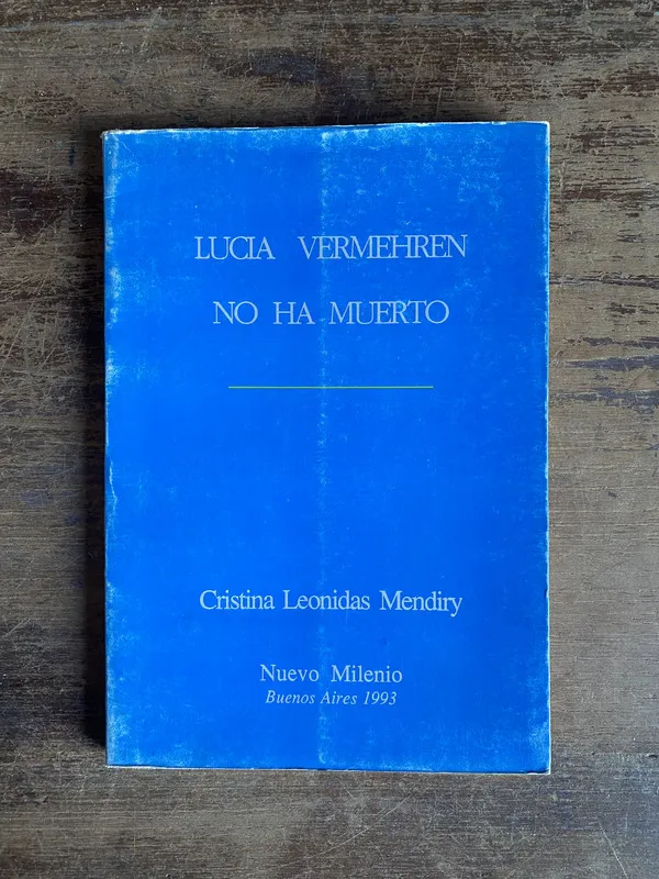 Lucia Vermehren no ha muerto - Mendiry (5i0)