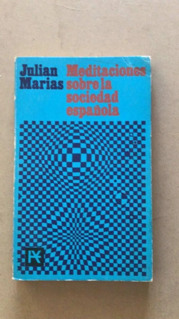 Meditaciones Sobre La Sociedad Española- Marias, Julian (v2)