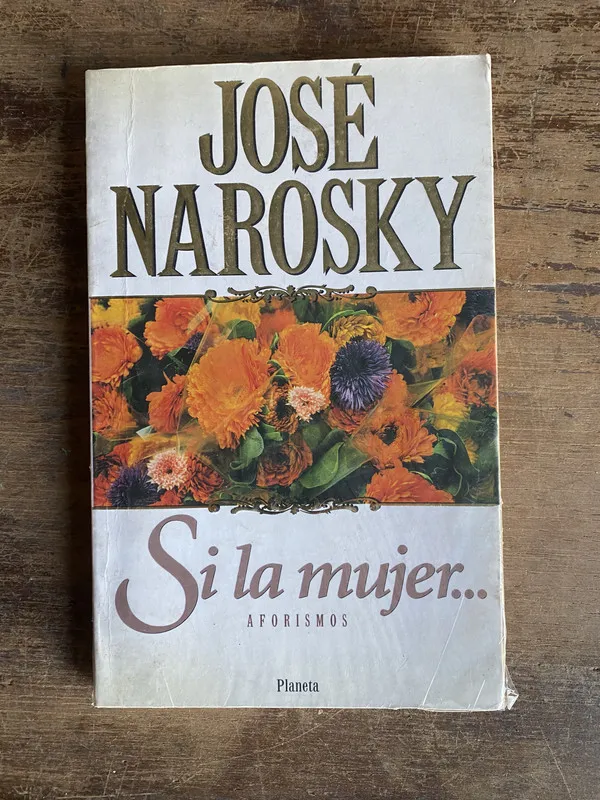 Si la mujer - Narosky Jose (5i0)