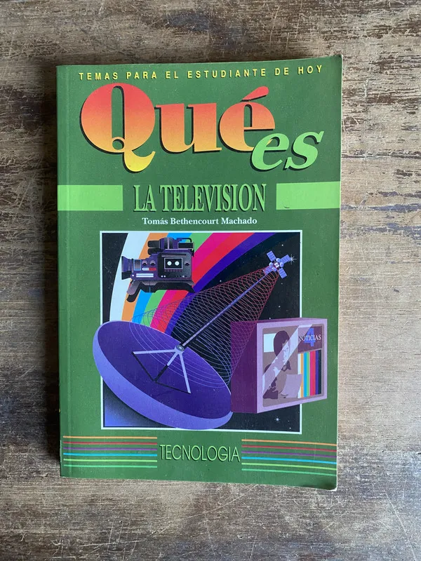 Que es la television - Bethencourt Machado Tomas (5i0)
