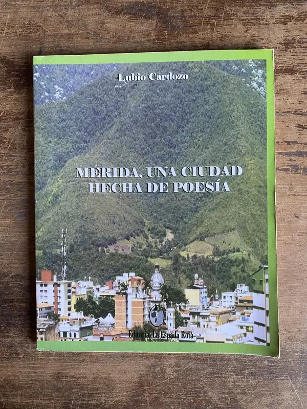 Merida una ciudad hecha de poesia - Cardozo Lubio (5i0)