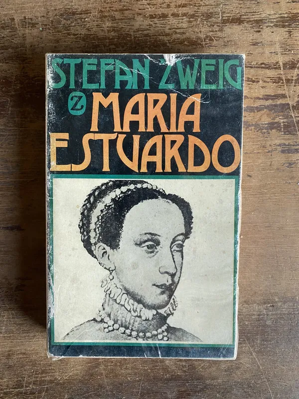 Maria Estuardo - Zweig Stefan (5i0)