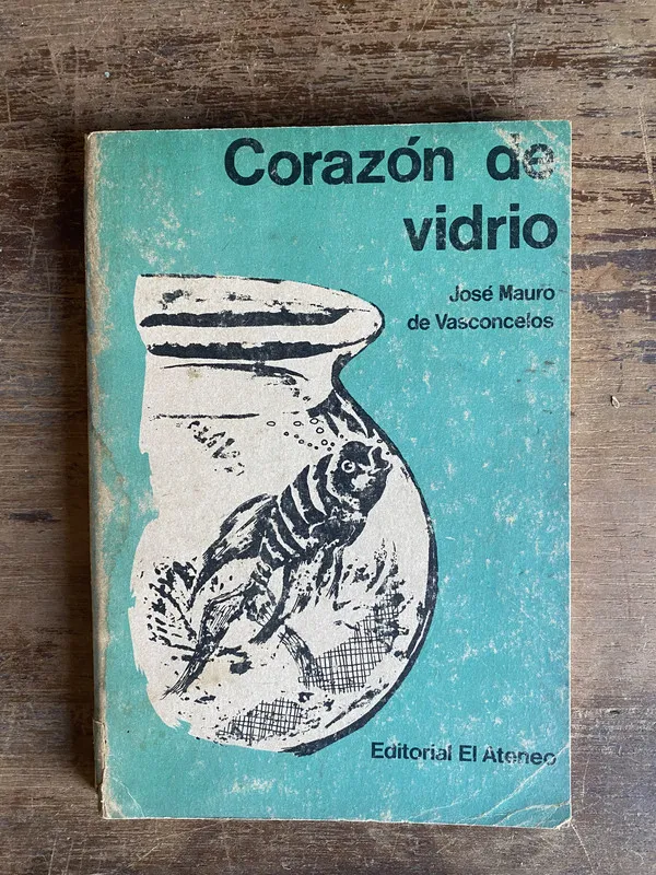 Corazon de vidrio - Vasconcelos Jose Mauro de (4y0)
