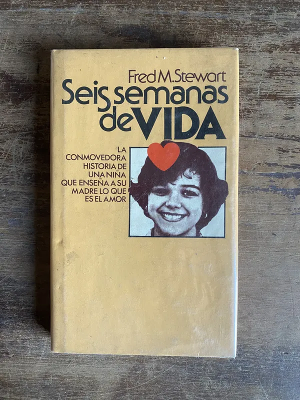Seis semanas de vida - Stewart Fred M. (4y0)