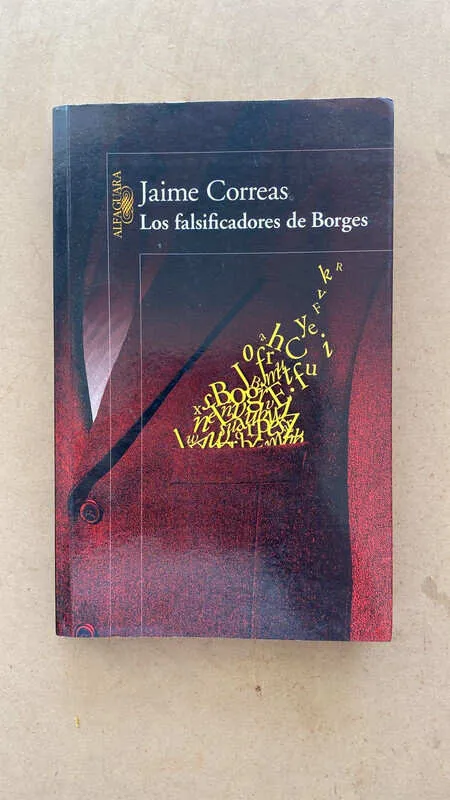Los Falsificadores De Borges - Correas, Jaime (n3)