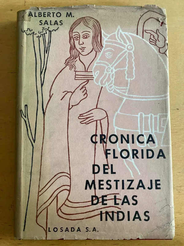 Cronica Florida Del Mestizaje De Las India Siglo- Salas (D1)