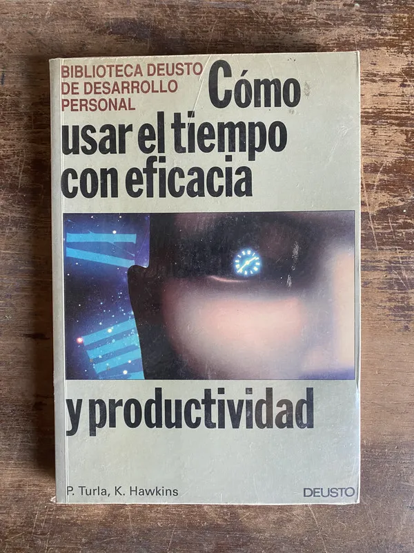 Como usar el tiempo con eficacia y - Turla (5a0)