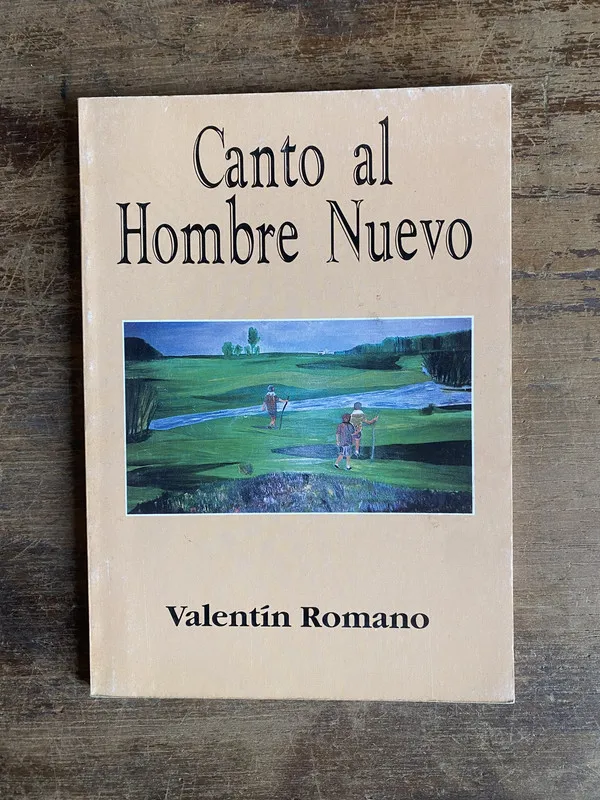 Canto al Hombre Nuevo - Romano Valentin (5a0)