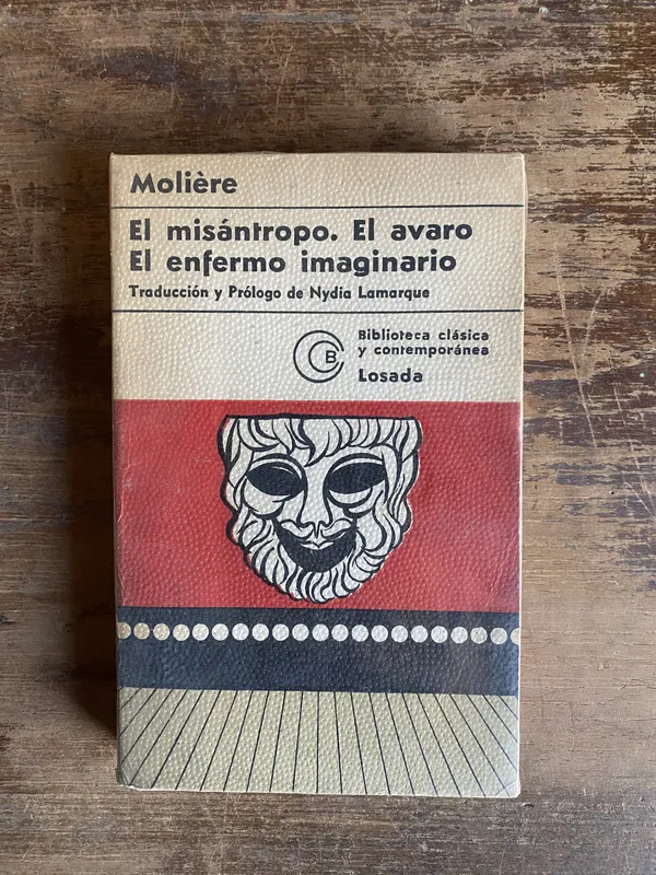 El misantropo. El avaro. El enfermo - Moliere (5b0)