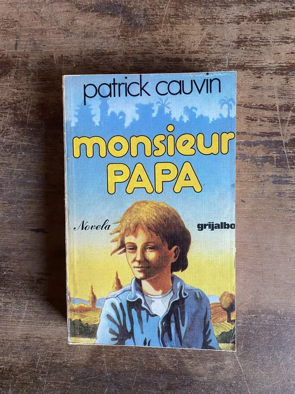 Monsieur Papa - Cauvin Patrick (5b0)