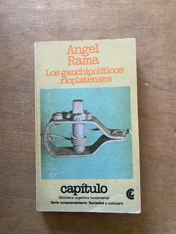 Los gauchipoliticos rioplatenses - Rama Angel (3y3)