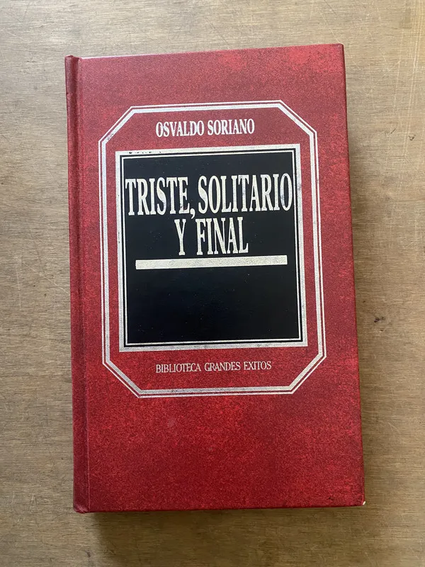Triste solitario y final - Soriano Osvaldo (3y3)