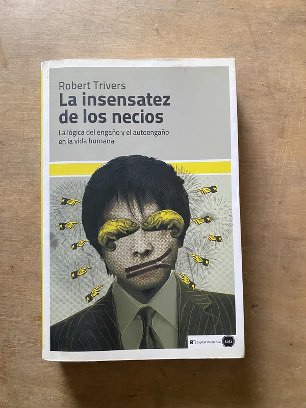 La insensatez de los necios - Trivers Robert (3x4)