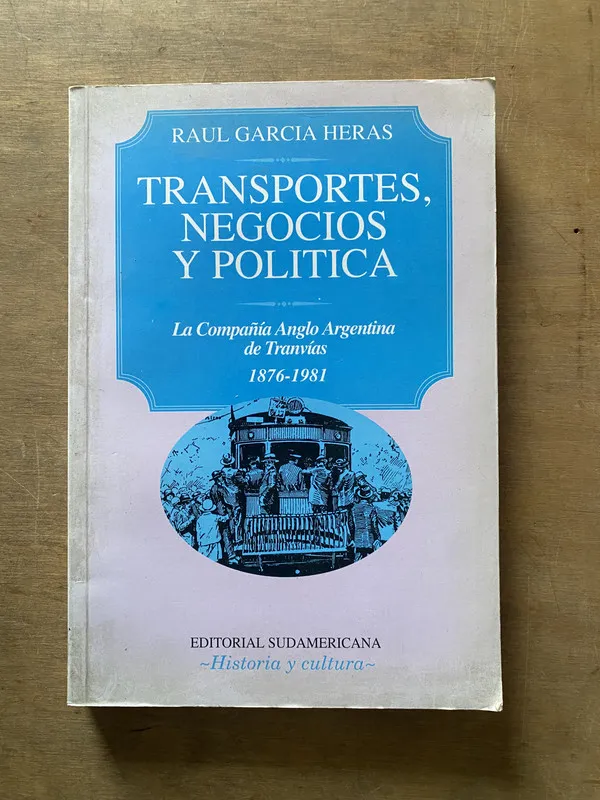 Transportes Negocios y Politica - Garcia Heras Raul (3x5)