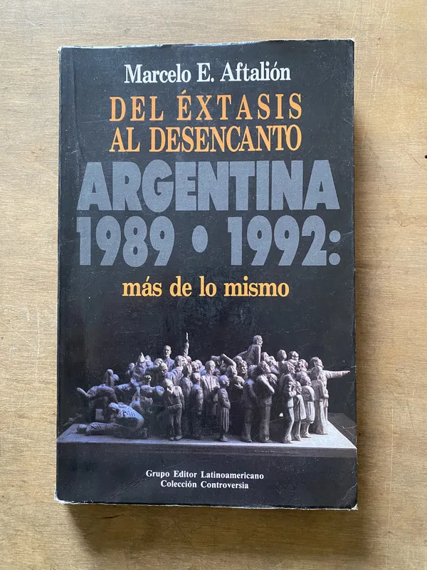 Del extasis al desencanto. Argentina - Aftalion (3x5)