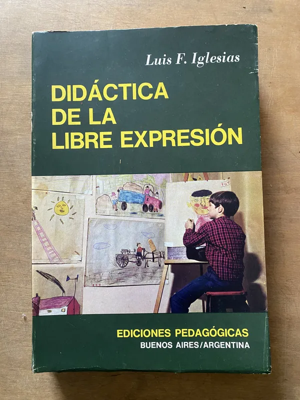 Didactica de la libre expresion - Iglesias Luis F. (3x5)