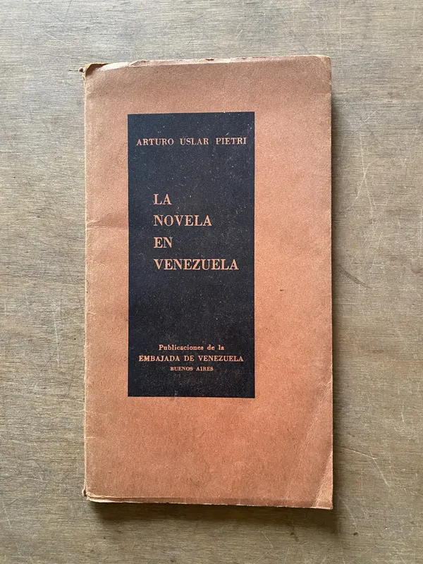 La novela en Venezuela - Uslar Pietri Arturo (3x5)