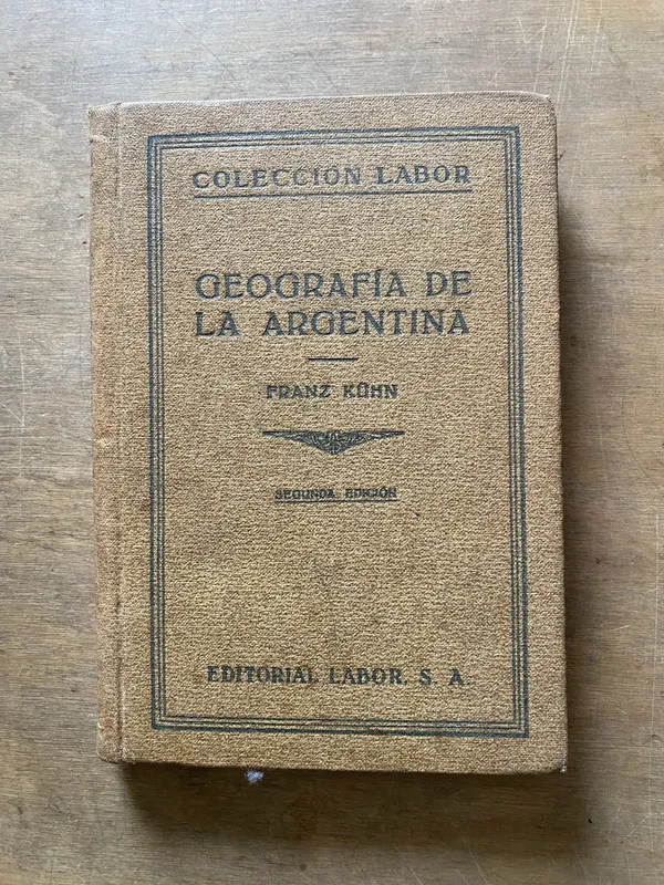 Geografia de la Argentina - Kühn Franz (3x6)