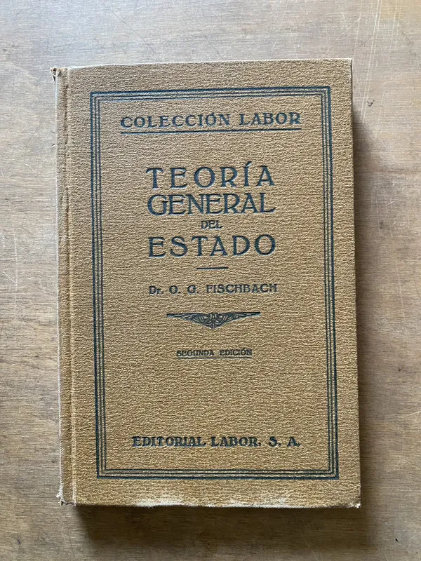 Teoria General del Estado - Fischbach O. G. (3x6)