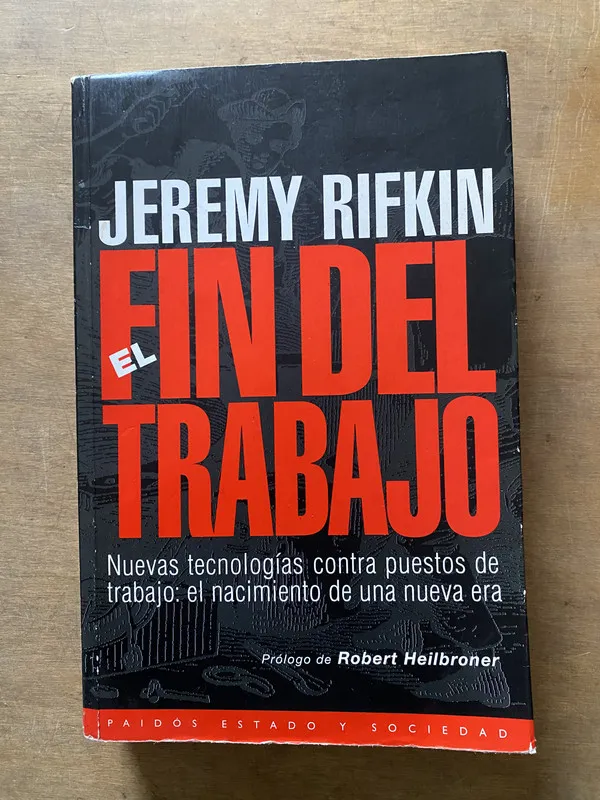 El fin del trabajo - Rifkin Jeremy (3x6)