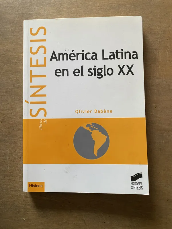 America Latina en el siglo XX - Dabène Olivier (3x6)