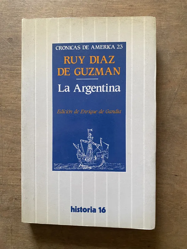 La Argentina - Diaz de Guzman Ruy (3x6)