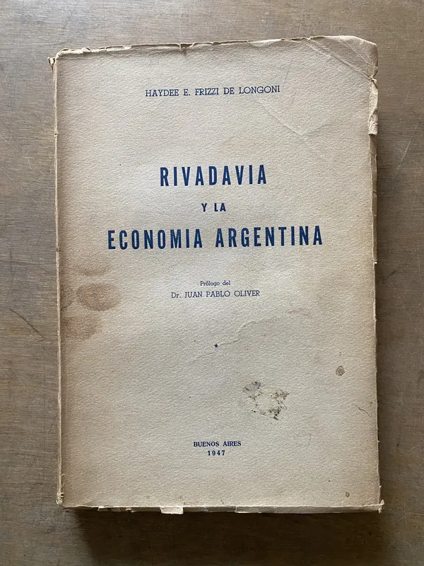 Rivadavia y la Economia Argentina - Frizzi de Longoni (3u1)