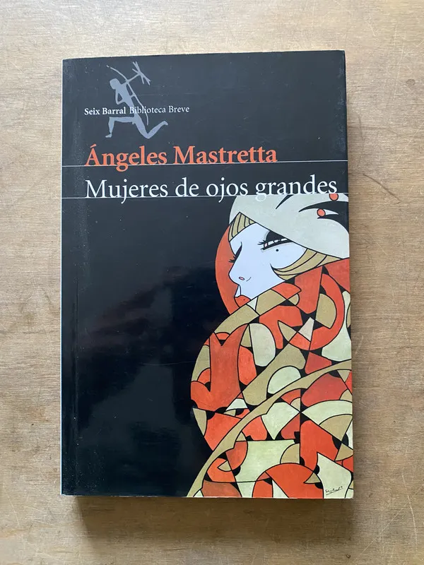 Mujeres de ojos grandes - Mastretta angeles (3u1)